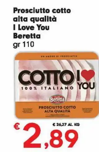 Eurospar Prosciutto cotto alta qualità i love you beretta offerta