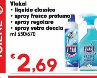 Eurospar Viakal -liquido classico -spray fresco profumo -spray regolare -spray vetro doccia offerta