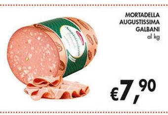 Mortadella augustissima galbani