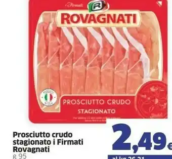 Ok Sigma Rovagnati Prosciutto crudo offerta