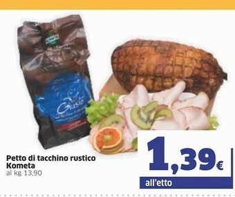 Sigma Kometa Petto Di Tacchino Rustico offerta