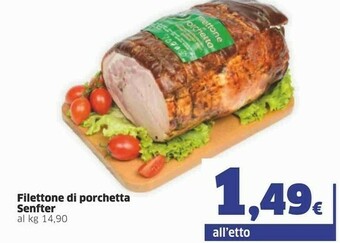 Sigma Senfter Filettone Di Porchetta offerta