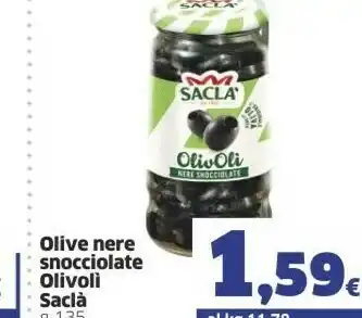 Sigma Saclà Olivoli Nere Snocciolate 135 G(ml) offerta