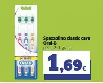 Sigma Oral b Oral-b Spazzolino Classic Care offerta