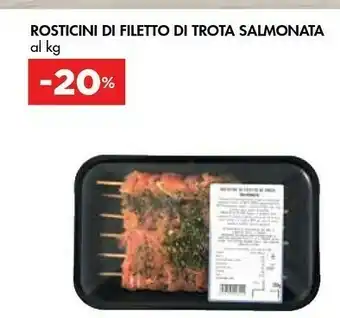 Bennet Rosticini Di Filetto Di Trota Salmonata offerta