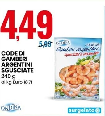 Eurospin Ondina Code di gamberi argentini sgusciate 240 g offerta