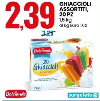 Eurospin Dolciando Ghiaccioli assortiti, 20 pz 1,5 kg offerta