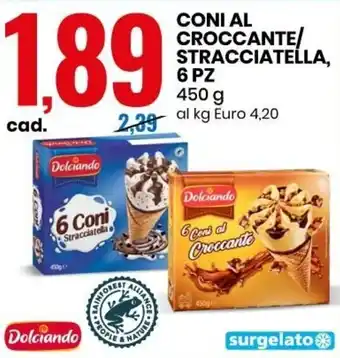 Eurospin Dolciando Coni al croccante/stracciatella, 6 pz 450 g offerta