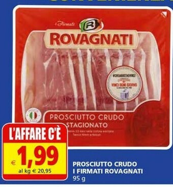 Il Gigante Rovagnati Prosciutto crudo offerta