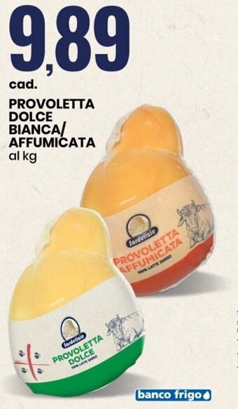 Eurospin Provoletta Dolce Bianca/Affumicata offerta