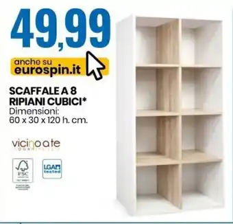 Eurospin Scaffale A 8 Ripiani Cubici offerta