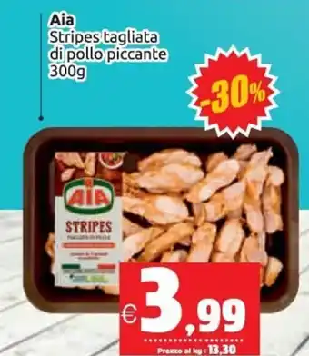 Vicino a te supermercati Aia Stripes tagliata di pollo piccante 300 g offerta