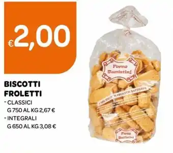Biscotti Froletti Classici g 750, Integrali g 650