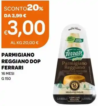 Ekom Ferrari Parmigiano Reggiano DOP 16 mesi g 150 offerta