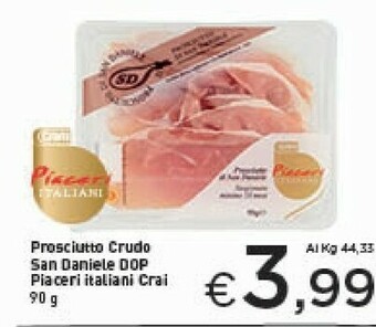 Crai San daniele Prosciutto San Daniele offerta