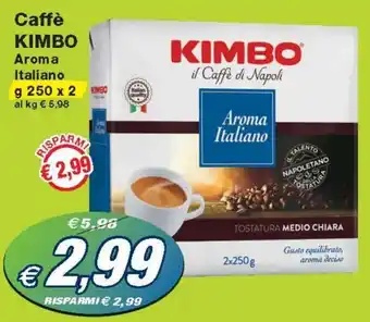 Prix Quality Kimbo Caffe' aroma Italiano g 250x2 offerta