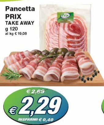 Prix Quality Prix Pancetta Take Away g 120 offerta