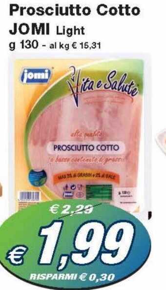 Prix Quality Jomi Prosciutto Cotto Light g 130 offerta