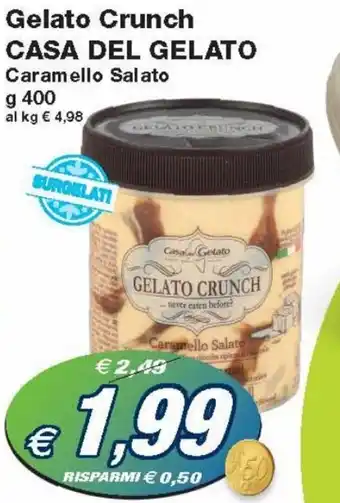 Prix Quality Casa Del Gelato Crunch Caramello Salato g 400 offerta