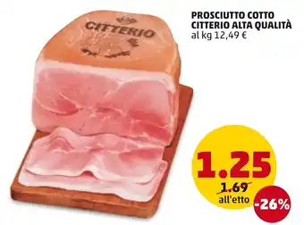 PENNY Citterio Prosciutto Cotto Alta Qualità offerta
