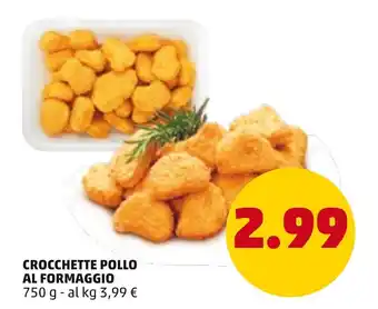 PENNY Crocchette Pollo Al Formaggio 750 g offerta