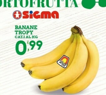 Sigma Banane offerta