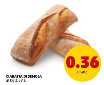 PENNY Ciabatta Di Semola offerta