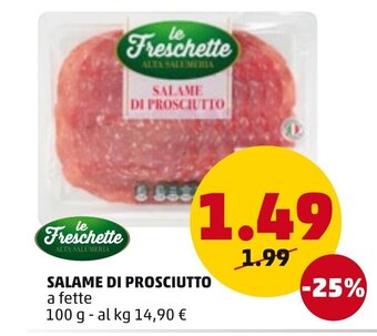 PENNY Le Freschette Salame di Prosciutto a fette 100 g offerta