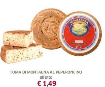 Famila Toma Di Montagna Al Peperoncino offerta