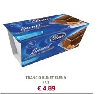 Famila Elena Trancio Bunet kg 1 offerta