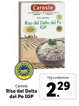 Lidl Carosio Riso Del Delta Del Po IGP 1000 G(ml) offerta