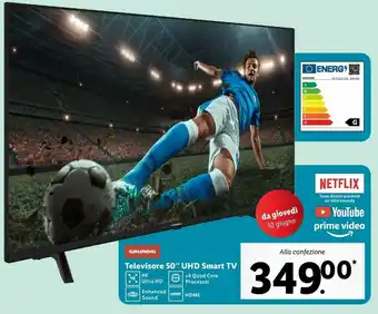 Lidl Grundig Televisore 50 Uhd Smart Tv 4k Ultra Hd offerta