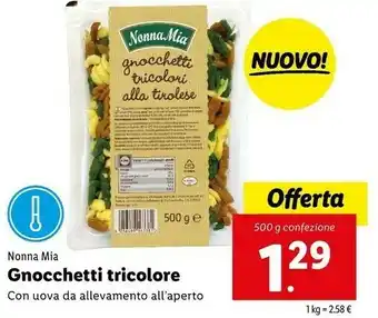 Lidl Nonna mia Chicche Tricolori Gnocchi Di Patate Tricolori 500 G(ml) offerta