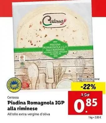 Lidl LG Certossa - Piadina Romagnola IGP Alla Riminese All'Olio Extra Vergine Di Oliva 7% 300 G(ml) offerta