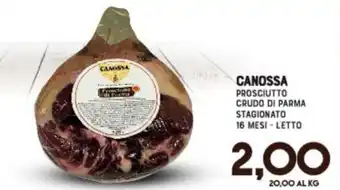 Gran Risparmio Canossa Prosciutto crudo di parma stagionato 16 mesi - l'etto offerta