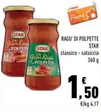 Conad City Star Ragù di polpette classico- salsiccia 360 g offerta