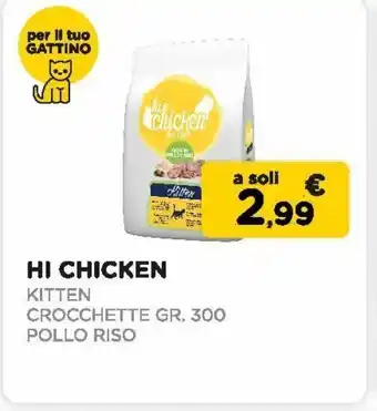 Arcaplanet Hi chicken / crocchette gatto gr.300 / kitten / pollo riso offerta