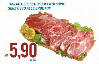 MD Discount Tagliata Spessa Di Coppa Di Suino Sen Osso Alle Erbe Fini offerta