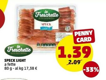 PENNY Le Freschette Speck Light offerta