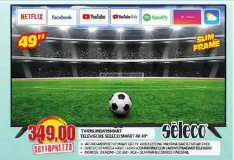 Risparmio Casa Seleco Tv49suhda9smart Televisore offerta
