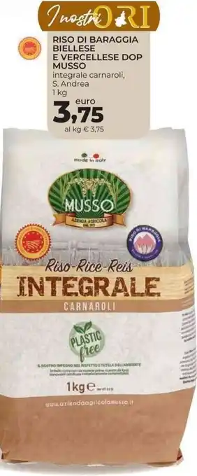 Spazio Conad Musso Riso di Baraggia Biellese e Vercellese Dop 1 kg offerta