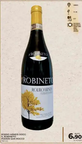 Spazio Conad IL Robineto Roero Arneis DOCG Poderi San Rocco 750 ml offerta