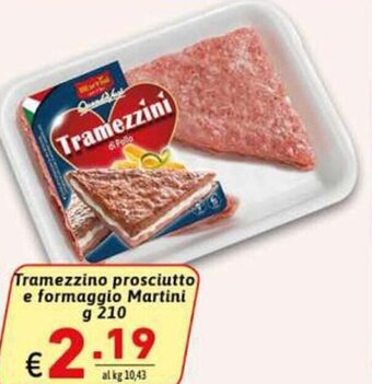 Ipercarni Tramezzino prosciutto e formaggio Martini g 210 offerta