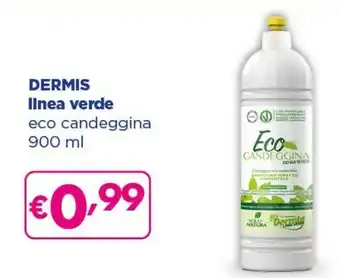 Acqua & Sapone Dermis Linea Verde Eco Candeggina offerta