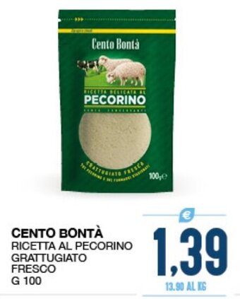 SeBón Supermercati Cento Bontà Ricetta al pecorino Grattugiato Fresco g 100 offerta