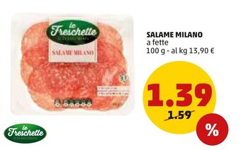 PENNY Le Freschette Salame Milano a fette 100 g offerta