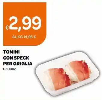 Ekom Tomini con Speck per Griglia g 100x2 offerta