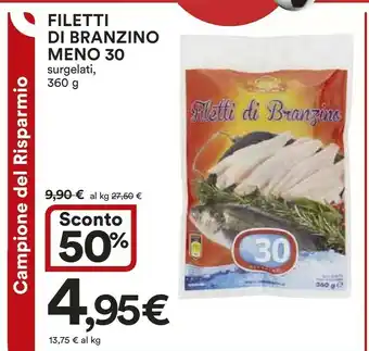 Coop Meno 30 Filetti Di Branzino Surgelati, 360 G offerta