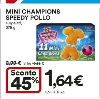 Coop Speedy pollo Speedy pollo Mini Champions Surgelati offerta