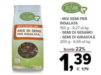 Todis Solosano mix semi per insalata 150 g / Semi di sesamo / Semi di girasole 200 g offerta